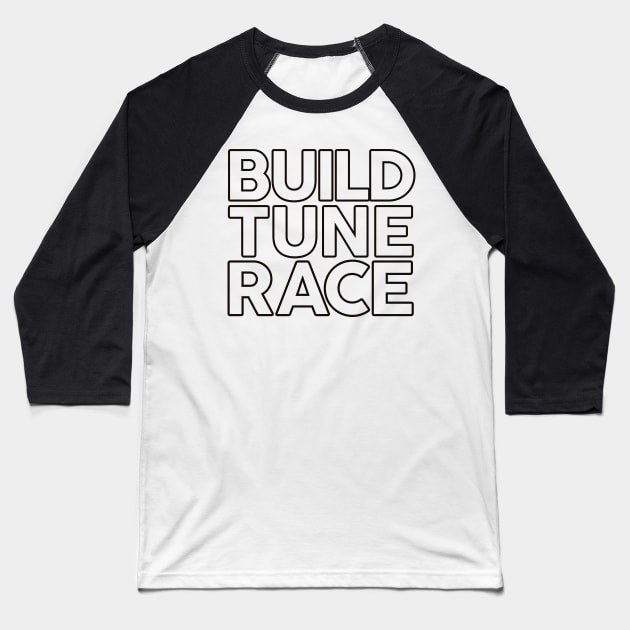 Build Tune Race Baseball T-Shirt by VrumVrum